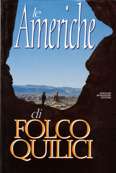 Titolo: Le Americhe Autore: Folco Quilici